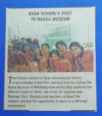Naasa Museum Visit - Ryan International School, Sriperumbudursit